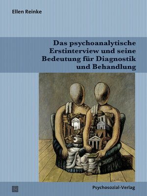 cover image of Das psychoanalytische Erstinterview und seine Bedeutung für Diagnostik und Behandlung